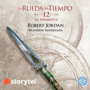 La tormenta: La Rueda del Tiempo 12, Robert Jordan