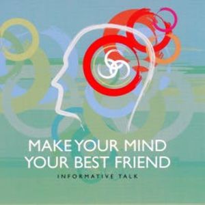 Make Your Mind Your Best Friend Part 2, Brahma Kumaris