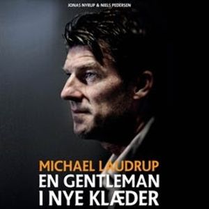 Michael Laudrup - en gentleman i nye klaeder, Jonas Nyrup, Niels Pedersen