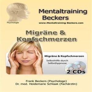 Migräne & Kopfschmerzen, Frank Beckers