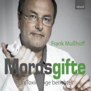 Mordsgifte, Frank Mußhoff