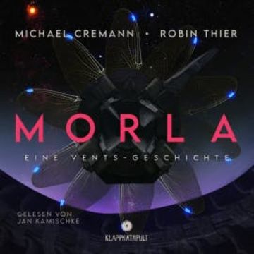 Morla: Eine Vents-Geschichte (Cyberpunk) audiobook, Michael Cremann