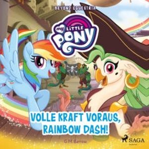 My Little Pony - Beyond Equestria - Volle Kraft voraus, Rainbow Dash!, G. M. Berrow