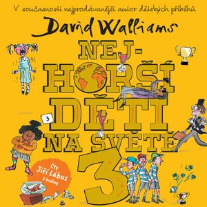Nejhorší děti na světě 3, David Walliams