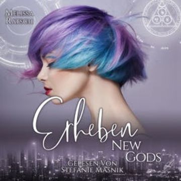 New Gods: Erheben audiobook, Melissa Ratsch