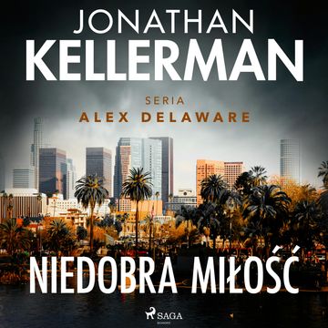 Niedobra miłość audiobook, Jonathan Kellerman