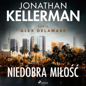 Niedobra miłość, Jonathan Kellerman