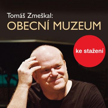 Tomáš Zmeškal: Obecní museum audiobook, Tomáš Zmeškal
