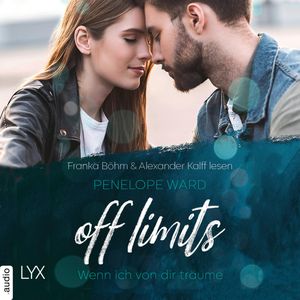 Off Limits - Wenn ich von dir träume, Penelope Ward