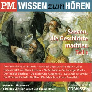 P.M. WISSEN zum HÖREN - Szenen, die Geschichte machten - Teil 1, P. J. Blumenthal