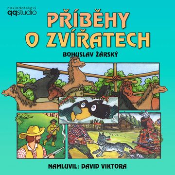 Příběhy o zvířatech audiobook, Bohuslav Žárský
