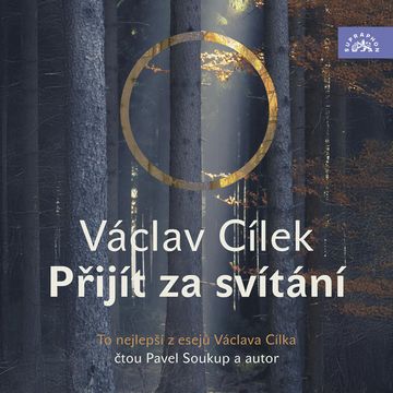 Přijít za svítání audiobook, Václav Cílek