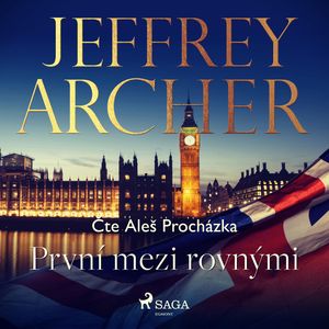 První mezi rovnými, Jeffrey Archer
