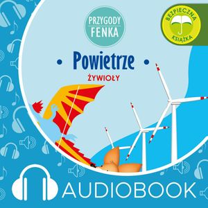 Przygody Fenka. Powietrze, Magdalena Gruca