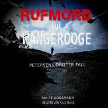 Rufmord auf Wangerooge audiobook, Malte Goosmann