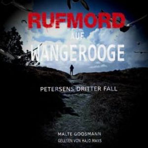 Rufmord auf Wangerooge, Malte Goosmann