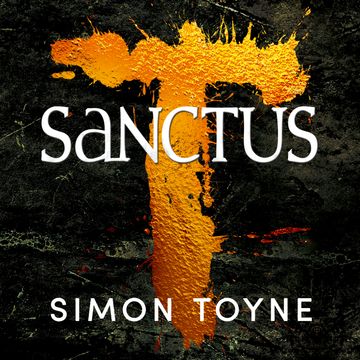Sanctus audiobook, Simon Toyne