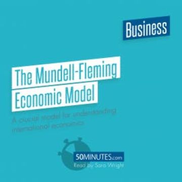 The Mundell-Fleming Economic Model audiobook, 50minutes