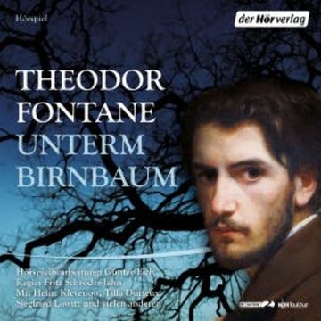 Unterm Birnbaum audiobook, Theodor Fontane