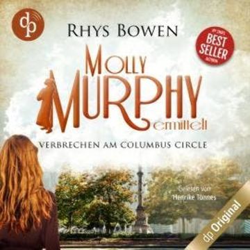 Verbrechen am Columbus Circle - Molly Murphy ermittelt-Reihe, Band 8 (Ungekürzt) audiobook, Rhys Bowen