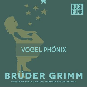 Vogel Phönix audiobook, Gebrüder Grimm