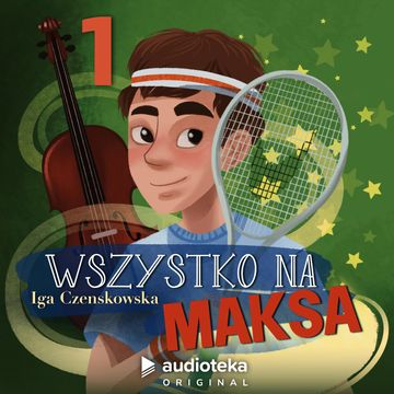 Wszystko na Maksa. Odcinek 1: Porwanie, Iga Czenskowska