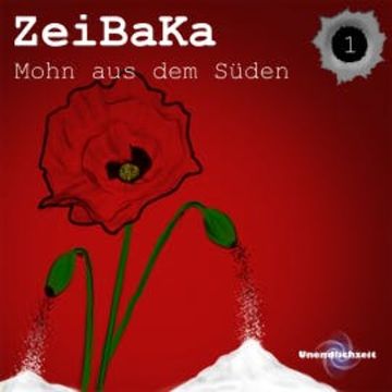 ZeiBaKa - Mohn aus dem Süden audiobook, Niklas Baumgarten