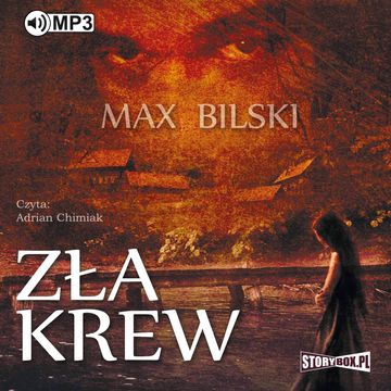 Zła krew audiobook, Max Bilski
