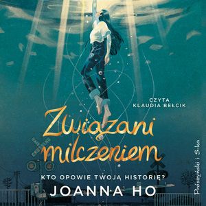 Związani milczeniem, Joanna Ho