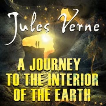A Journey to the Interior of the Earth audiobook, Jules Verne