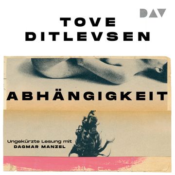 Abhängigkeit audiobook, Tove Ditlevsen