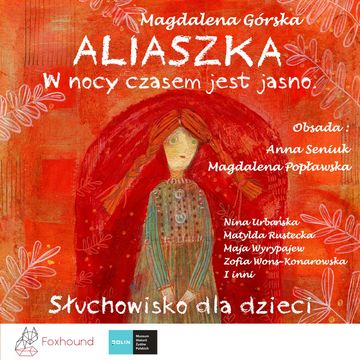 Aliaszka. W nocy czasem jest jasno audiobook, Magdalena Górska