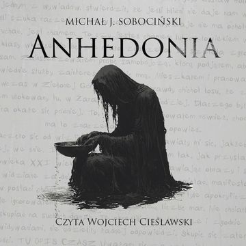 Anhedonia audiobook, Michał J. Sobociński
