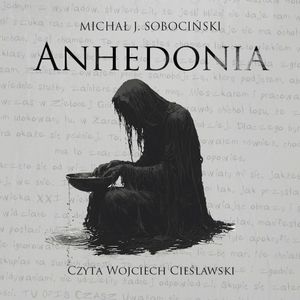 Anhedonia, Michał J. Sobociński
