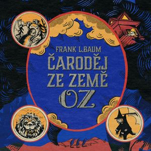 Čaroděj ze země Oz, Lyman Frank Baum