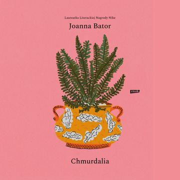 Chmurdalia audiobook, Joanna Bator