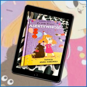 Co zrobi Frania? ASERTYWNOŚĆ (4-7 lat), Anna Jankowska