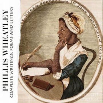 Complete Writings. Poems and Letters audiobook, Phillis Wheatley