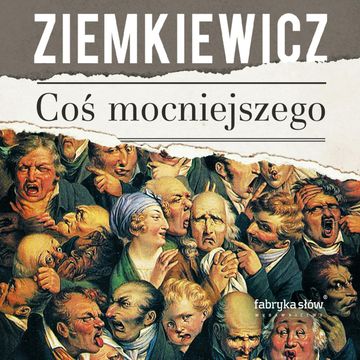 Coś mocniejszego audiobook, Rafał A. Ziemkiewicz