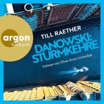 Danowski: Sturmkehre - Adam Danowski, Band 7 (Ungekürzte Lesung) audiobook, Till Raether