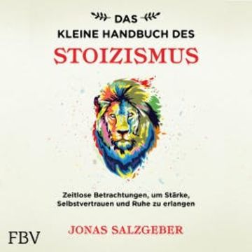 Das kleine Handbuch des Stoizismus audiobook, Jonas Salzgeber