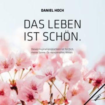 Das Leben ist Schön. audiobook, Daniel Hoch
