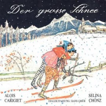 Der grosse Schnee audiobook, Selina Chönz