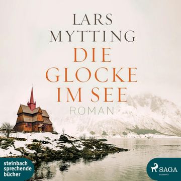 Die Glocke im See audiobook, Lars Mytting