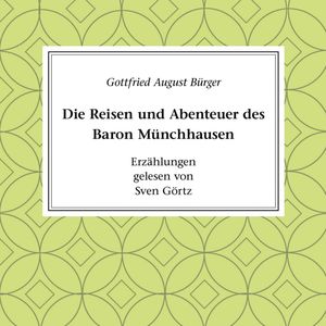 Die Reisen und Abenteuer des Baron Münchhausen, Gottfired August Bürger