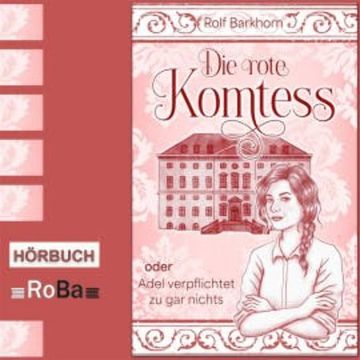 Die rote Komtess audiobook, Rolf Barkhorn