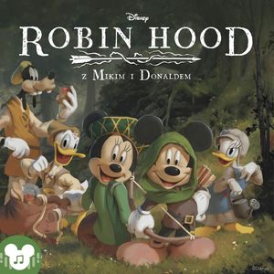 Disney. Robin Hood z Mikim i Donaldem, zespół autorów
