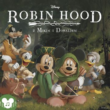 Disney. Robin Hood z Mikim i Donaldem audiobook, zespół autorów