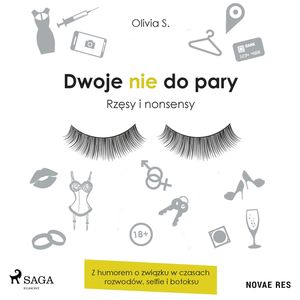 Dwoje nie do pary. Rzęsy i nonsensy, Olivia S.