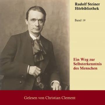 Ein Weg zur Selbsterkenntnis des Menschen audiobook, Rudolf Steiner